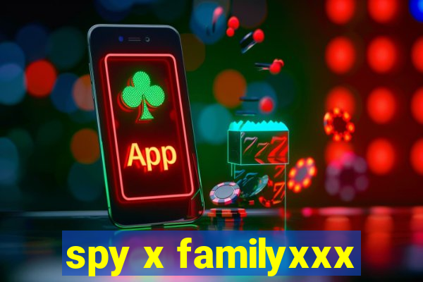 spy x familyxxx